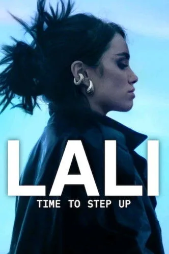 Lali: Time To Step Up (2025) poster