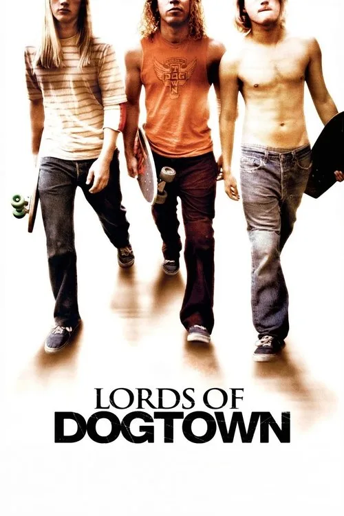Lords of Dogtown (2005) poster