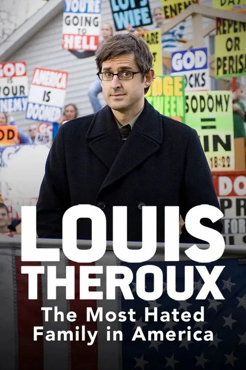 Louis Theroux: The Most Hated Family in America (2007) poster