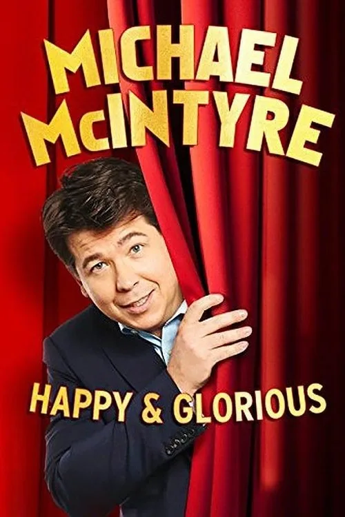 Michael McIntyre - Happy & Glorious (2015) poster