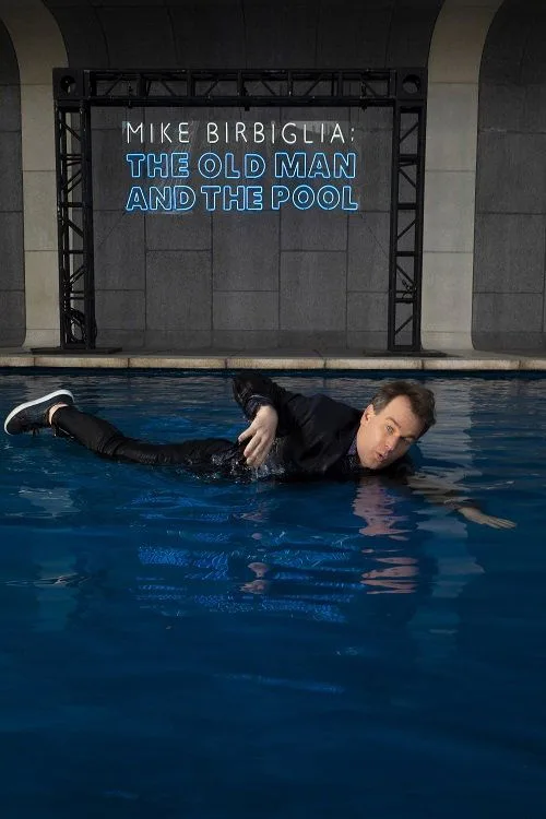Mike Birbiglia: The Old Man and the Pool (2023) poster