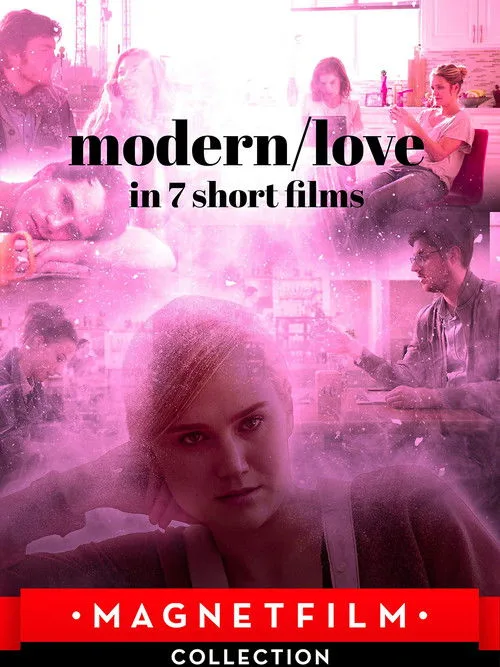 Modern/love in 7 short films (2019) poster