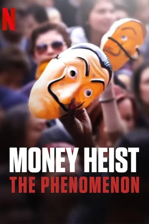 Money Heist: The Phenomenon (2020) poster