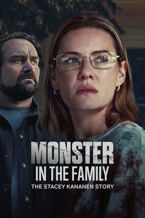 Monster in the Family: The Stacey Kananen Story (2025) poster