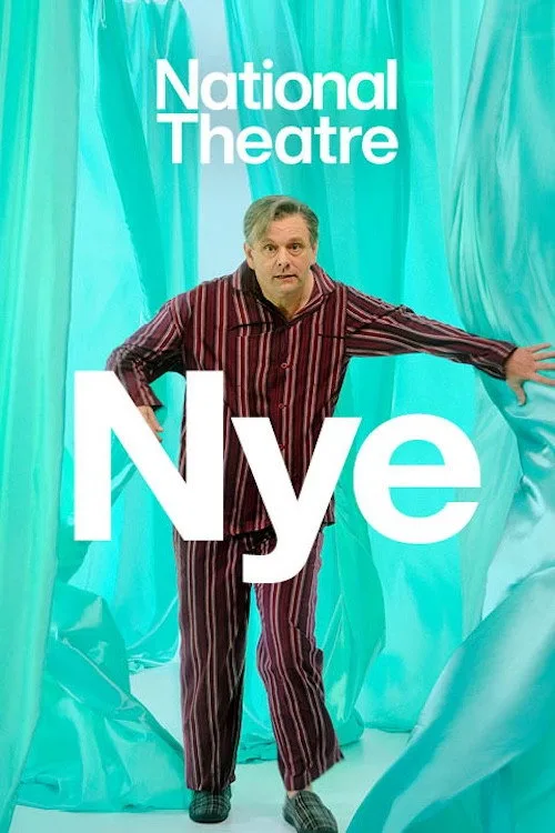 National Theatre Live: Nye (2024) poster