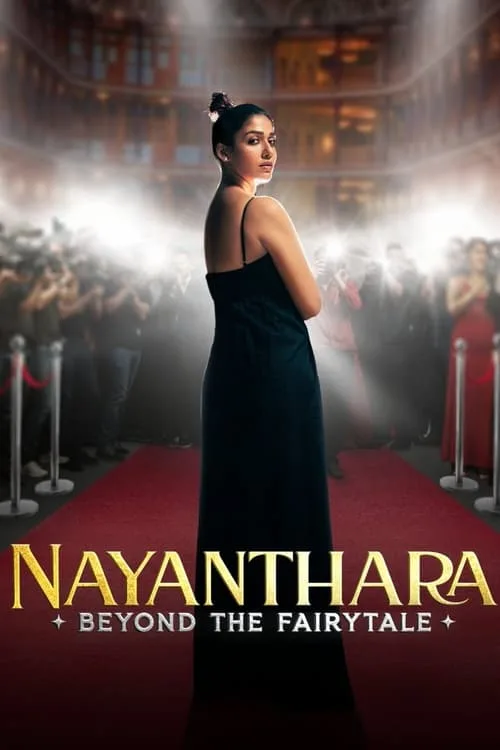 Nayanthara: Beyond the Fairy Tale (2024) poster