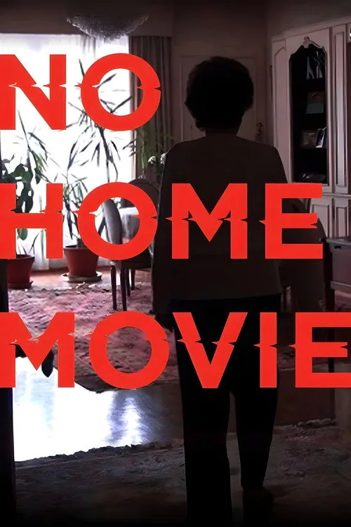 No Home Movie (2015) poster