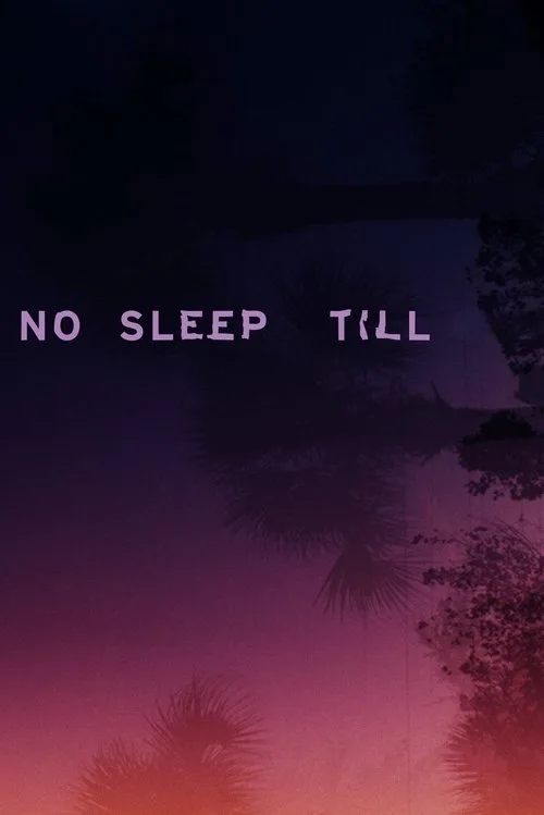 Watch No Sleep Till (2025) online free - poster