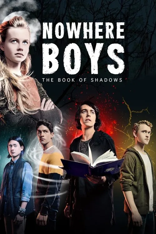 Nowhere Boys: The Book of Shadows (2016) poster