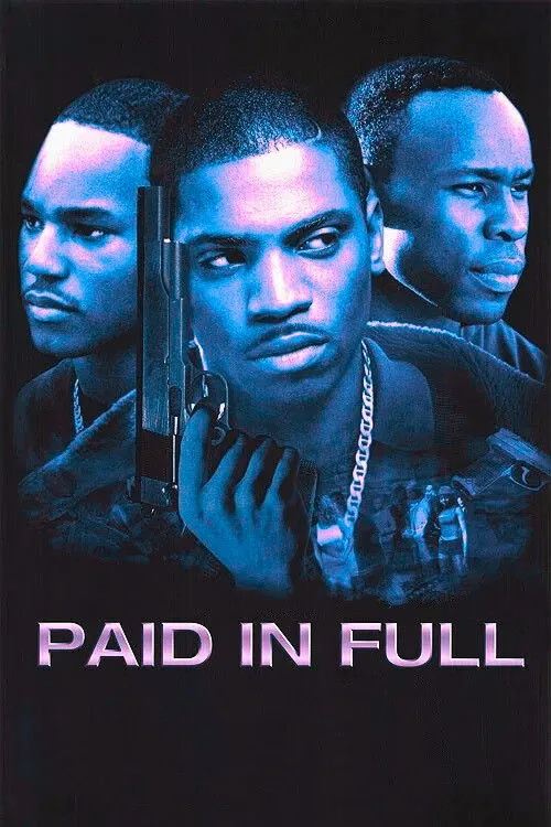 Watch Paid in Full (2002) online free - poster