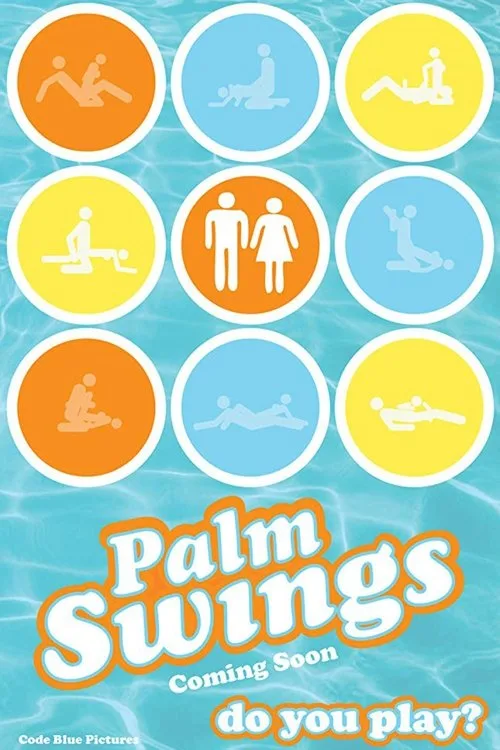 Palm Swings (2017) poster