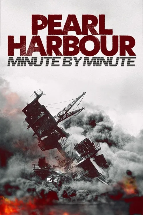 Pearl Harbour: Minute by Minute (2024) poster