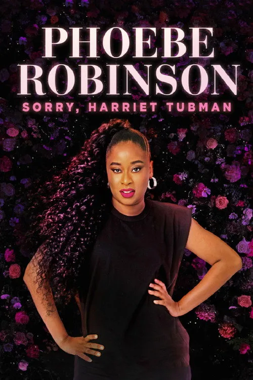 Phoebe Robinson: Sorry, Harriet Tubman (2021) poster