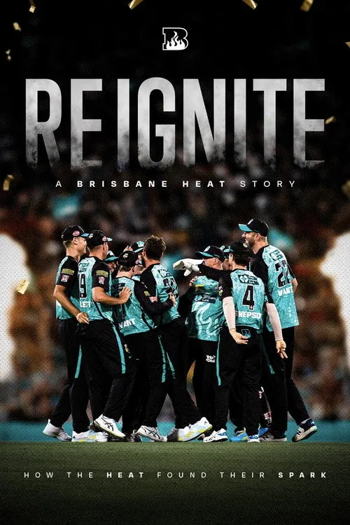 Reignite: A Brisbane Heat Story (2024) poster
