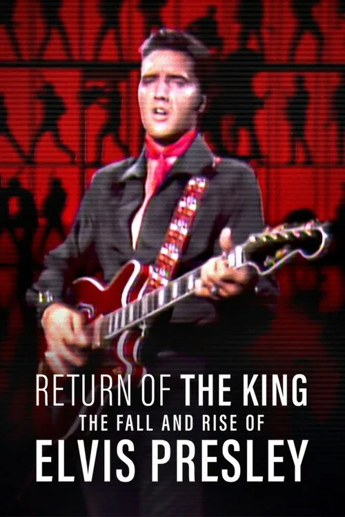 Return of the King: The Fall and Rise of Elvis Presley (2024) poster