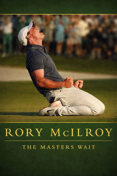 Rory McIlroy: The Masters Wait (2026) poster