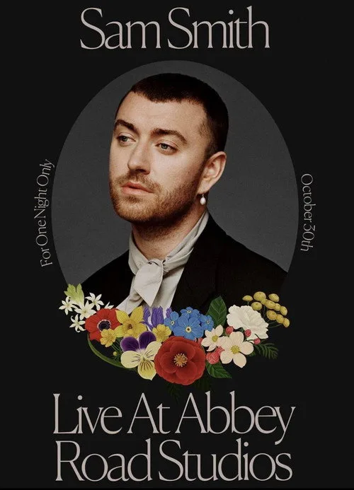 Sam Smith: Love Goes - Live at Abbey Road Studios (2021) poster