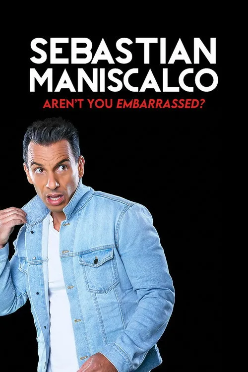 Sebastian Maniscalco: Aren't You Embarrassed? (2014) poster