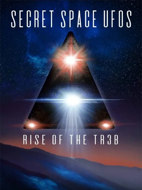 Secret Space UFOs - Rise of the TR3B (2021) poster
