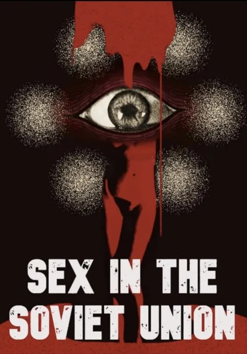Sex in the Soviet Union (2025) poster