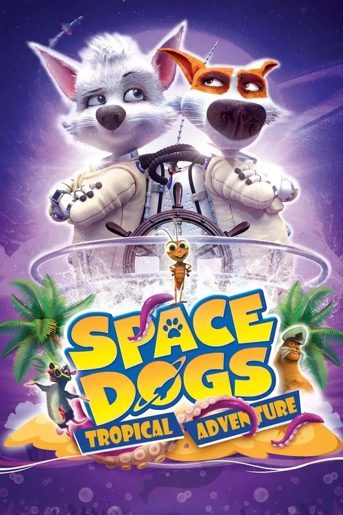 Space Dogs: Tropical Adventure (2020) poster
