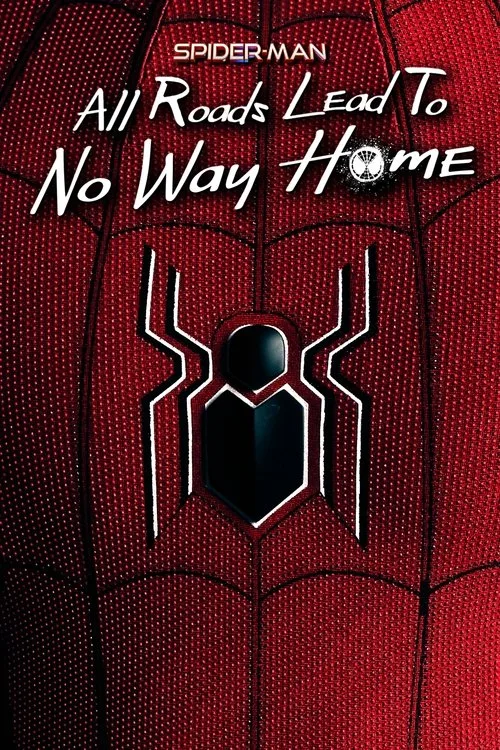Watch Spider-Man: All Roads Lead to No Way Home (2022) online free - poster