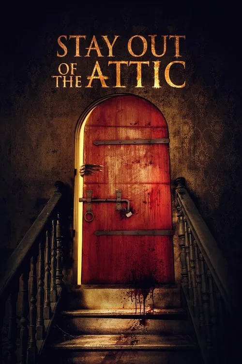 Stay Out of the Attic (2021) poster