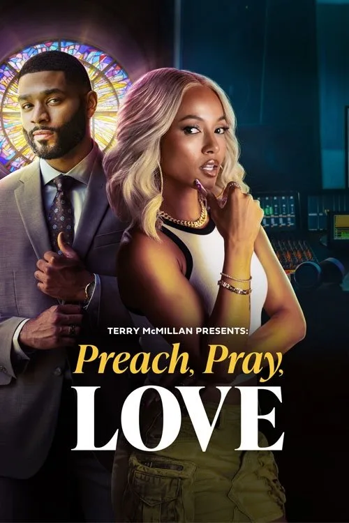 Terry McMillan Presents: Preach, Pray, Love (2025) poster