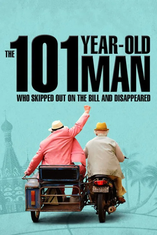 The 101-Year-Old Man Who Skipped Out on the Bill and Disappeared (2016) poster