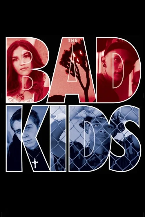 Watch The Bad Kids (2016) online free - poster