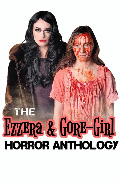 The Ezzera & Gore-Girl Horror Anthology (2023) poster