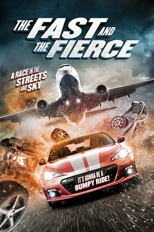 The Fast and the Fierce (2017) poster