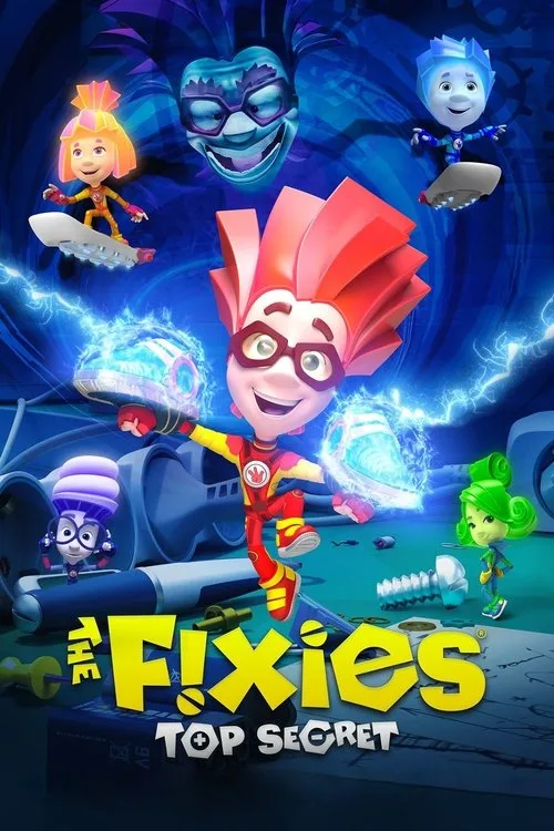 The Fixies: Top Secret (2017) poster