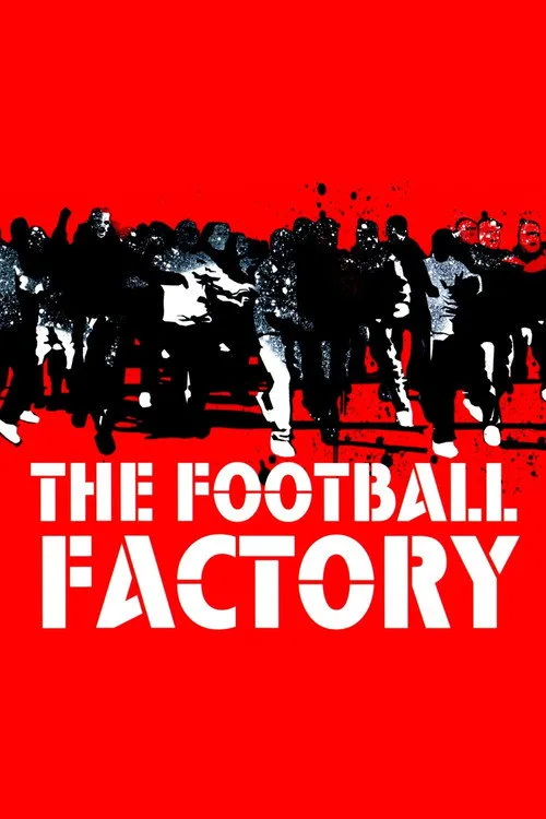 The Football Factory (2004) poster