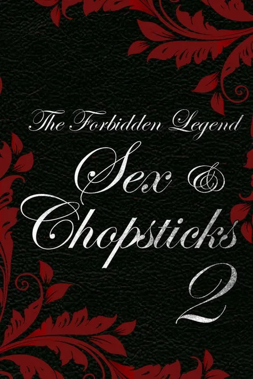 The Forbidden Legend: Sex & Chopsticks 2 (2009) poster