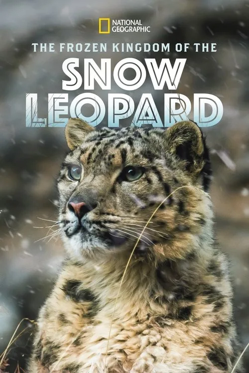 The Frozen Kingdom of the Snow Leopard (2020) poster