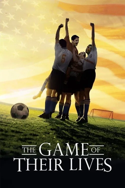 The Game of Their Lives (2005) poster