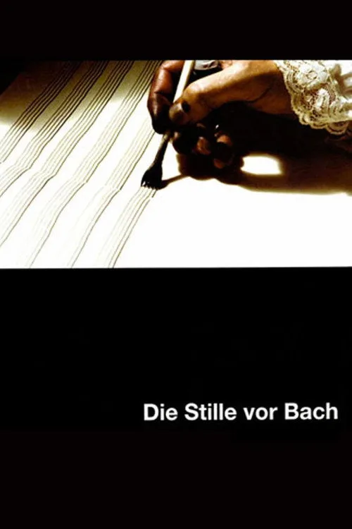The Silence Before Bach (2007) poster