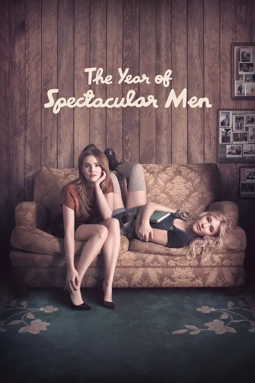The Year of Spectacular Men (2018) poster