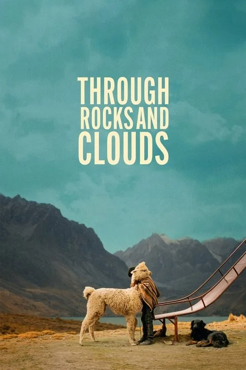 Through Rocks and Clouds (2024) poster
