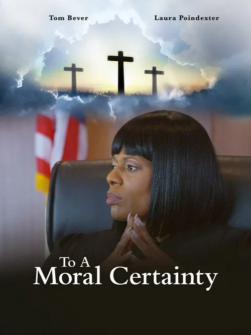 To A Moral Certainty (2022) poster