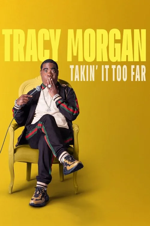 Tracy Morgan: Takin' It Too Far (2023) poster