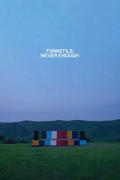 Turnstile: Never Enough (2025) poster