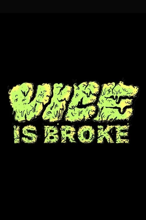 Vice Is Broke (2025) poster