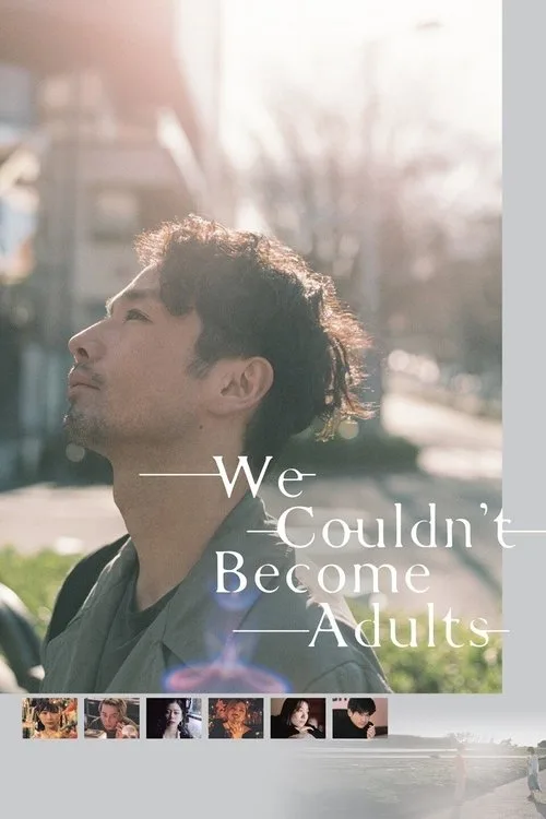 Watch We Couldn't Become Adults (2021) online free - poster