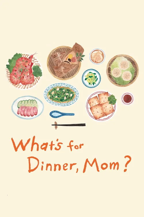 Watch What's for Dinner, Mom? (2016) online free - poster