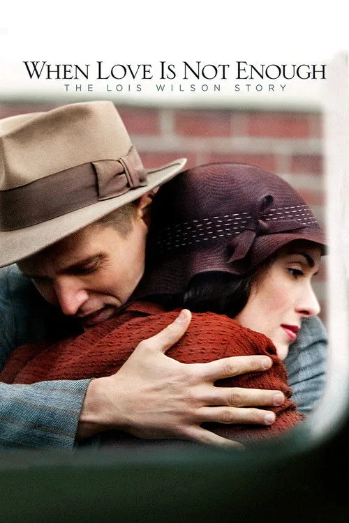 When Love Is Not Enough: The Lois Wilson Story (2010) poster