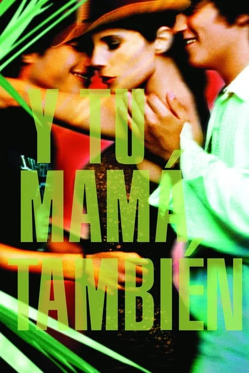 Y Tu Mamá También (2001) poster