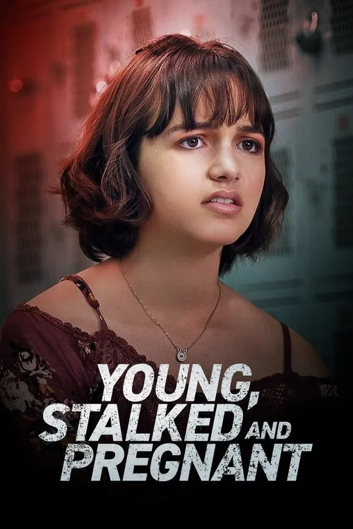 Young, Stalked, and Pregnant (2020) poster