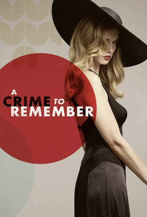 Watch A Crime to Remember (2013) online free - poster